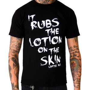 Men's "It Rubs the Lotion on the Skin" Tee
