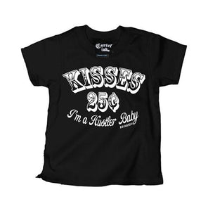 Kid's "Kisses 25¢ I'm A Hustler Baby" Tee