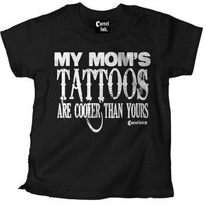 Kid's "My Mom's Tattoos are Cooler Than Yours" Tee